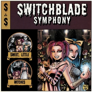 Sweet Little Witches by Switchblade Symphony