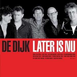 Later is Nu by De Dijk