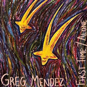 7-First Time by Mendez, Greg