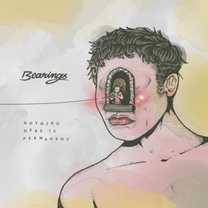 Nothing Here is Permanent by Bearings