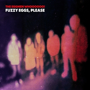 Fuzzy Eggs, Please by Eggmen Whoooooo!