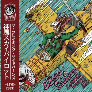 Kamikaze Sky Pilots Live 2003 by Flaming Sideburns