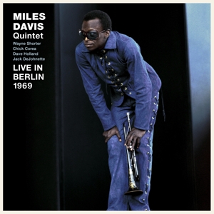 Live In Berlin 1969 by Miles Davis Quintet