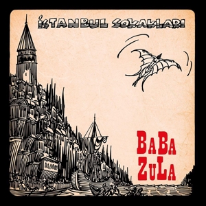 Istanbul Sokaklari by Baba Zula