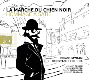 La Marche Du Chien Noir - Hommage a Satie