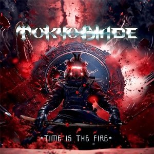 Time is the Fire by Tokyo Blade
