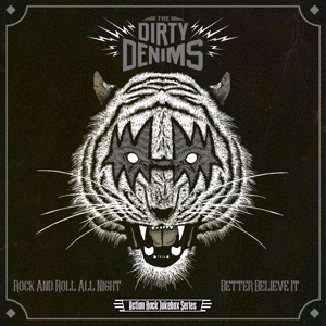 7-Rock N Roll All Night / Better Believe It by Dirty Denims