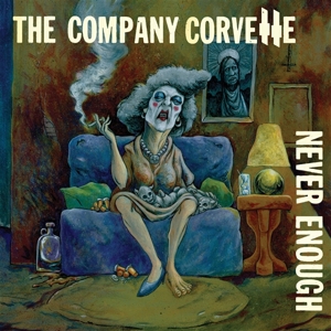 Never Enough by Company Corvette