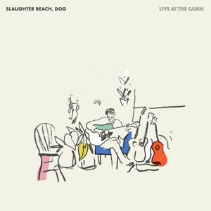 Live At the Cabin by Slaughter Beach Dog