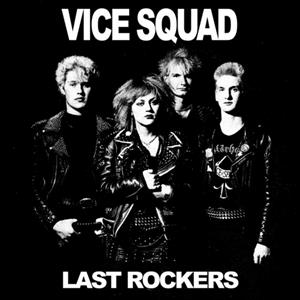 7-Last Rockers by Vice Squad