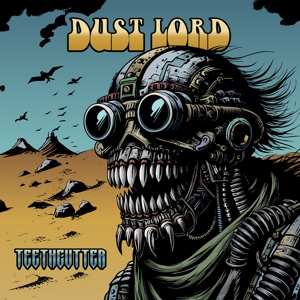 Teethcutter by Dust Lord