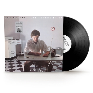 I Can't Stand Still by Don Henley