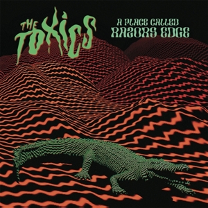 A Place Called Razors Edge by Toxics