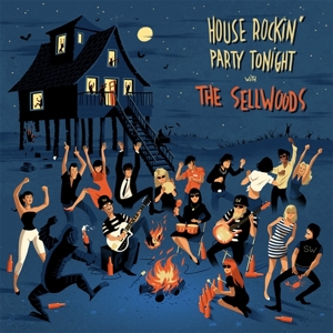 House Rockin' Party Tonight With... by Sellwoods, the