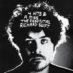 4 Hits & a Miss - the Essential Richard Swift by Swift, Richard