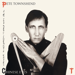All the Best Cowboys Have Chinese Eyes by Townshend, Pete