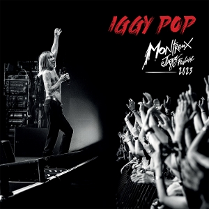Live At Montreux Jazz Festival 2023 by Pop, Iggy