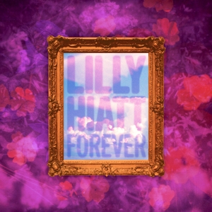 Forever by Hiatt, Lilly