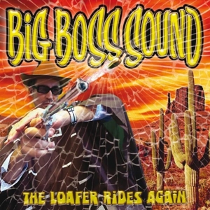 Loafer Rides Again by Big Boss Sound
