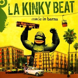 Made In Barna by La Kinky Beat