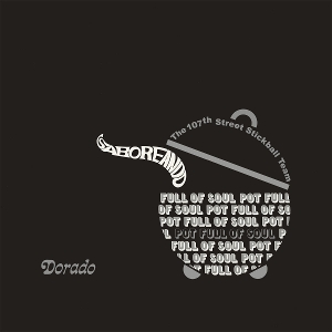 Saboreando / Pot Ful of Soul by 107th Street Stickball...
