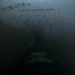 Dark Matter / Dark Energy by Membranes, the