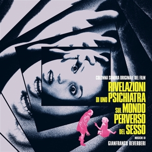 Rivelazioni Di Uno Psichiatra Sul Mondo Perverso Del Sesso by Reverberi, Gianfranco