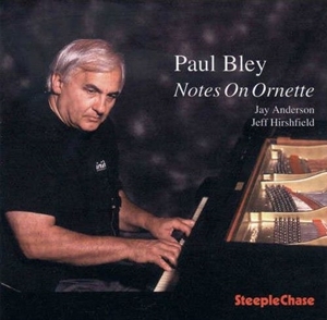 Notes On Ornette by Bley, Paul