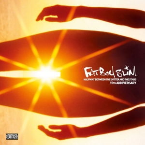 Halfway Between the Gutter & the Stars by Fatboy Slim