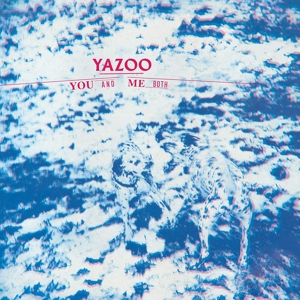 You and Me Both by Yazoo