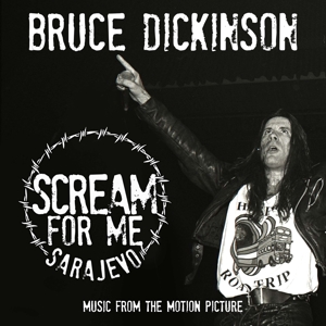 Scream For Me Sarajevo by Bruce Dickinson