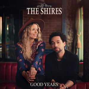 Good Years by Shires