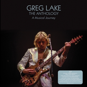 The Anthology: a Musical Journ by Greg Lake