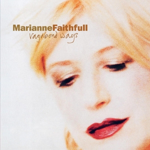 Vagabond Ways by Marianne Faithfull