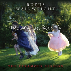 Unfollow the Rules by Wainwright, Rufus