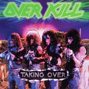 Taking Over by Overkill