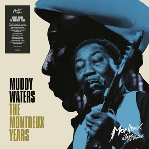 Muddy Waters: the Montreux Yea by Waters, Muddy