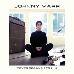 Fever Dreams Pts 1- 4 by Johnny Marr