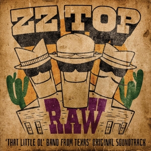 Raw ('That Little Ol' Band From Texas' Original Soundtrack) by Zz Top
