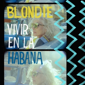 Vivir En La Habana by Blondie