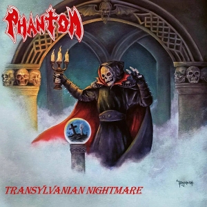 Transylvanian Nightmare by Phantom