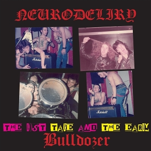 Lost Tape and Early Bulldozer by Neurodeliri & Bulldozer