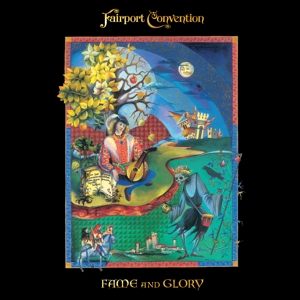 Fame and Glory by Fairport Convention