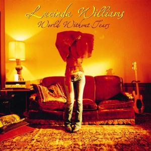 World Without Tears by Williams, Lucinda