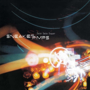 Spin Spin Sugar by Sneaker Pimps