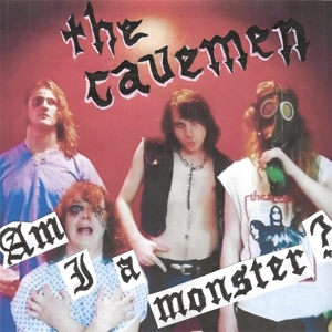 7-Am I a Monster? by Cavemen, the