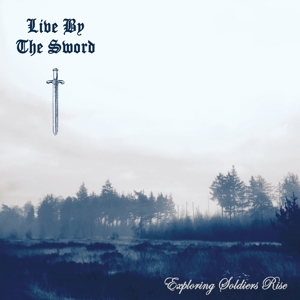 Exploring Soldiers Rise by Live By the Sword
