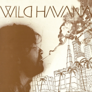 Wild Havana by Wild Havana