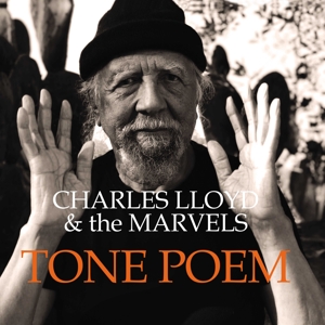 Tone Poem by Charles Lloyd & Th...