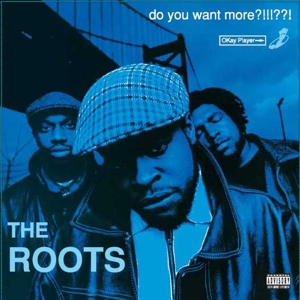 Do You Want More?!!!??! by Roots